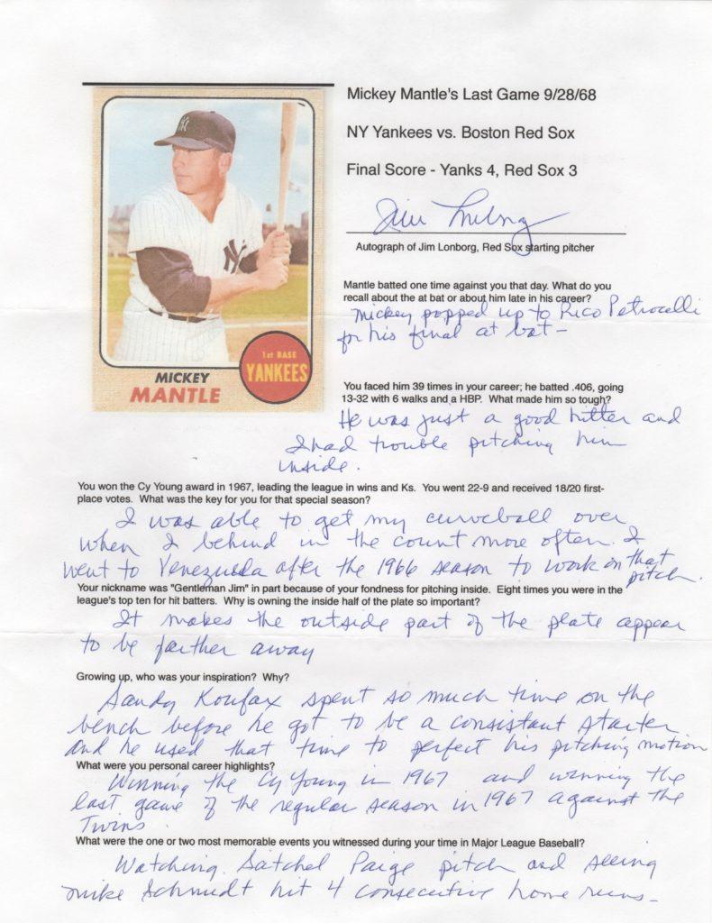 Jim Lonborg was the last pitcher to face Mickey Mantle